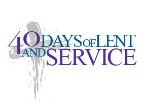 40 Days of Lent and Service