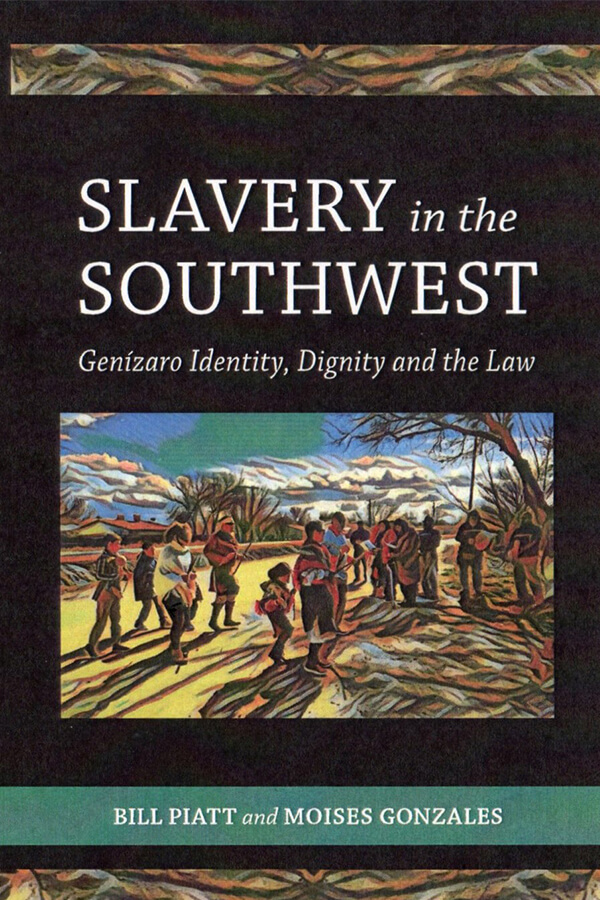 Book cover for Slavery in the Southwest: Genízaro Identity, Dignity and the Law