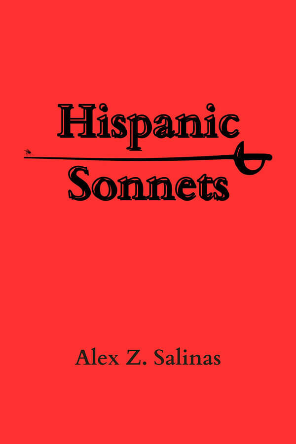 HISPANIC SONNETS by alex z. salinas