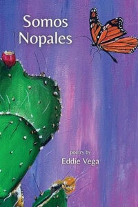 Cover image of Somos Nopales with butterfly landing on cactus